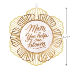 Hallmark Thank You, Mom Metal Ornament -Hallmark Mom You Help Me Bloom Flower Keepsake Ornament 1799QHX3049 03